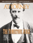 The October 2012 Arizona Attorney told the tale of the trial following the Shootout at the OK Corral.